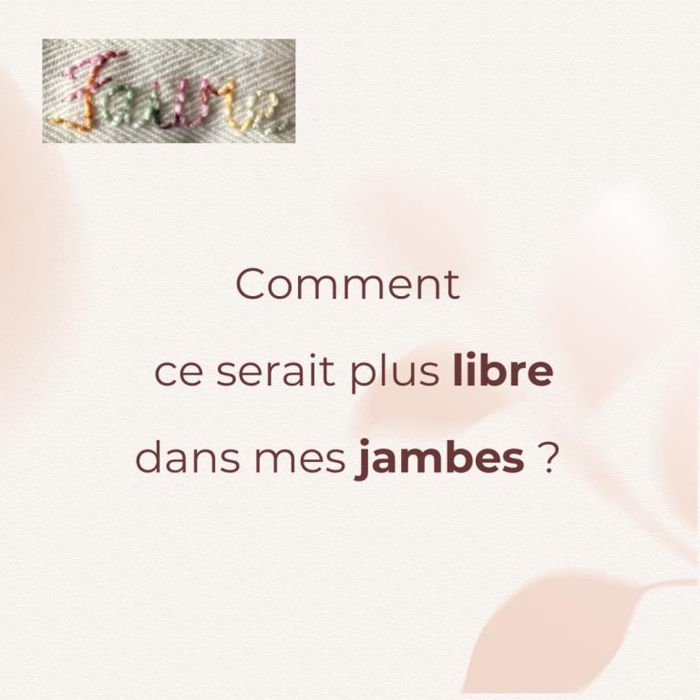 Conseil : Comment ce serait plus libre dans mes jambes ? Par la pause lâcher-prise et la sophrologie !