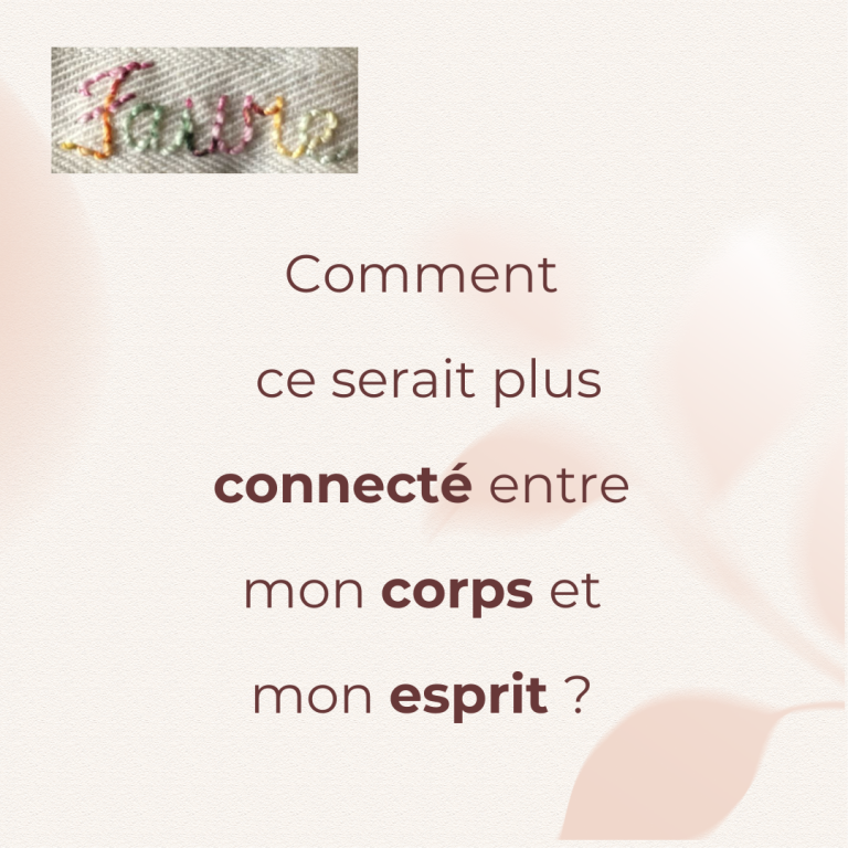 Conseil : Comment ce serait plus connecté entre mon corps et mon esprit ? Par la pause lâcher-prise et la sophrologie !