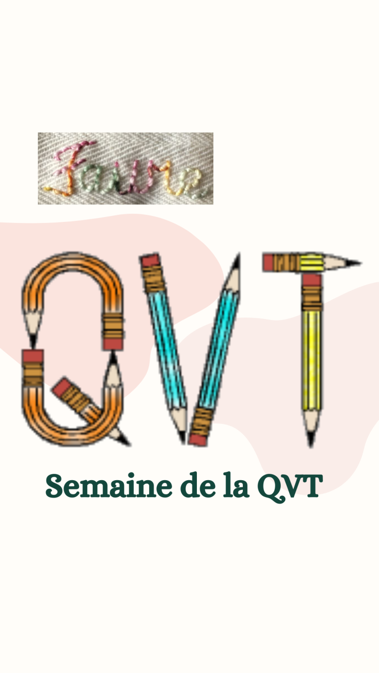 Semaine QVT Semaine de la Qualité de Vie au Travail, la semaine prochaine